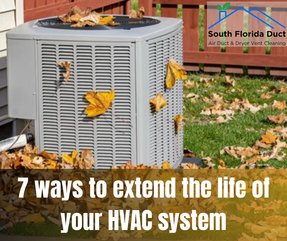 Discover 7 expert tips to prolong your HVAC system's lifespan.