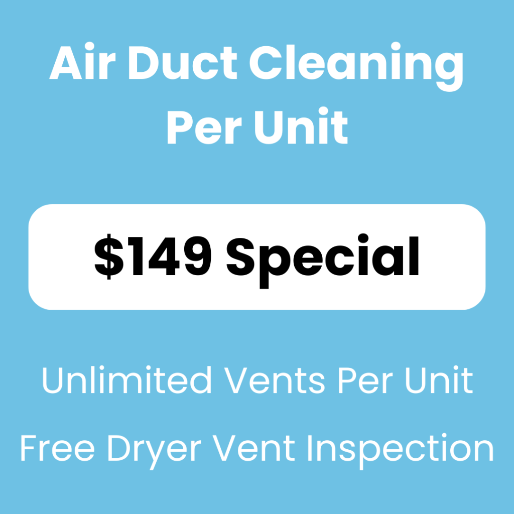 $149 basic cleaning for the air ducts